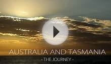 Australia and Tasmania - The Journey -