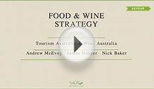 Food and Wine Strategy: Tourism Australia and Wine